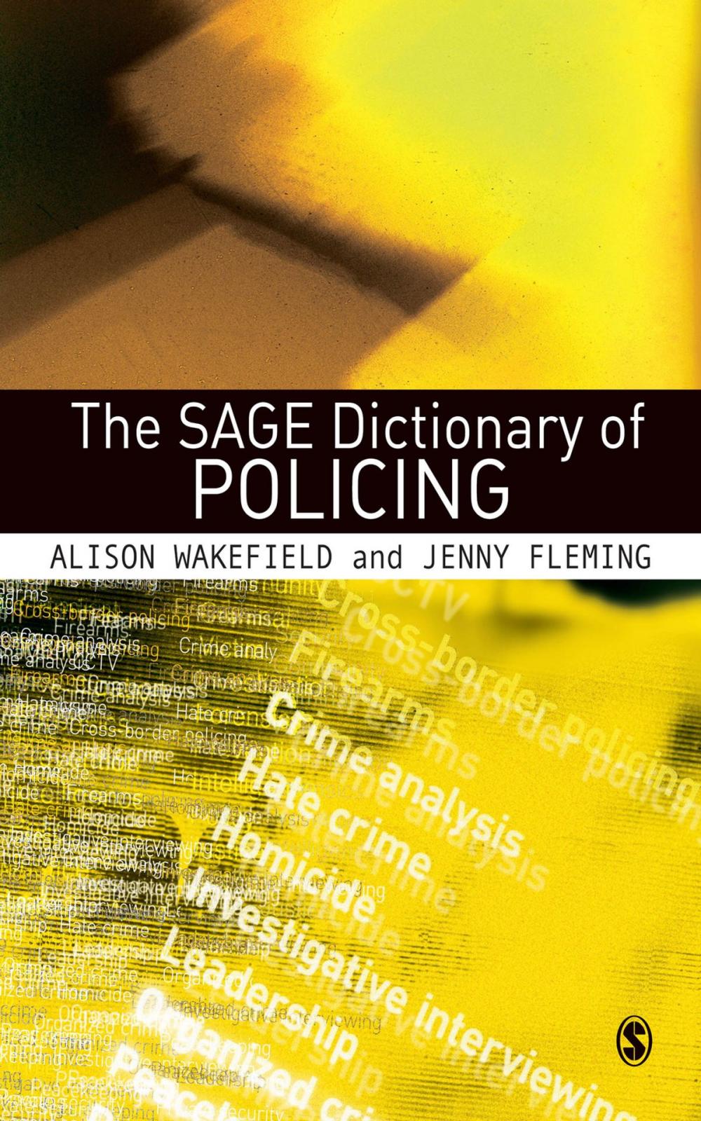 Big bigCover of The SAGE Dictionary of Policing