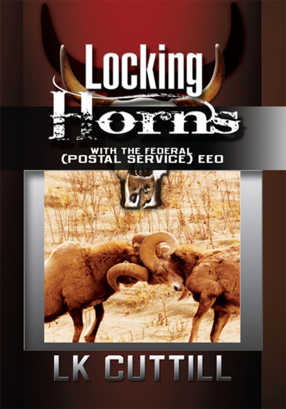 Big bigCover of Locking Horns with the Federal (Postal Service) Eeo