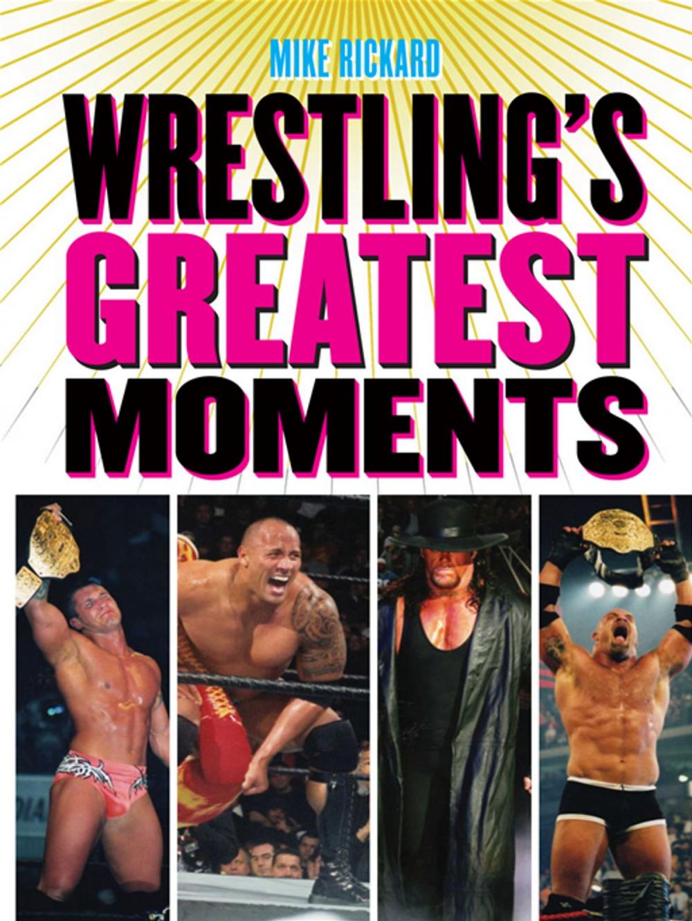 Big bigCover of Wrestlings Greatest Moments