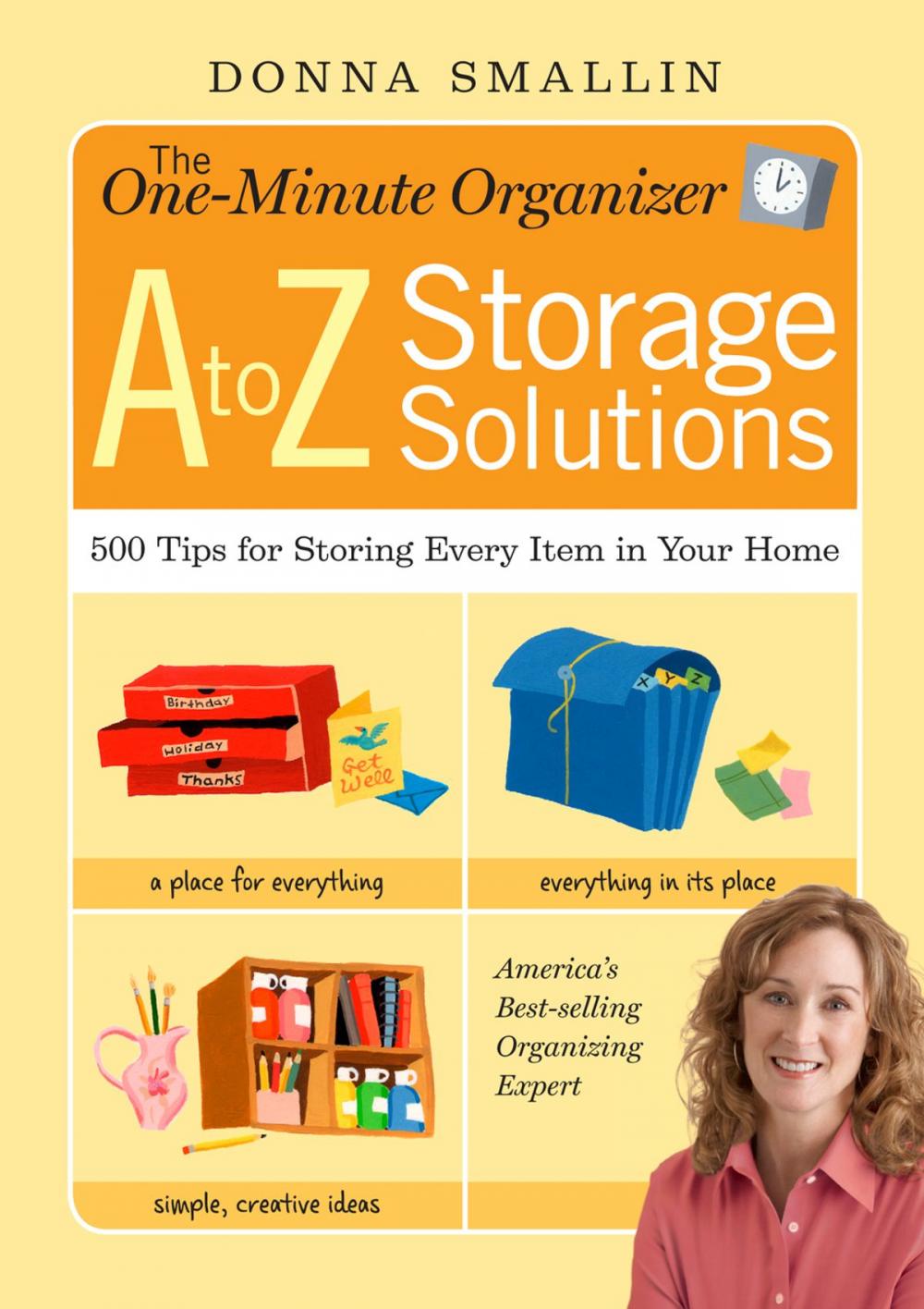 Big bigCover of The One-Minute Organizer A to Z Storage Solutions