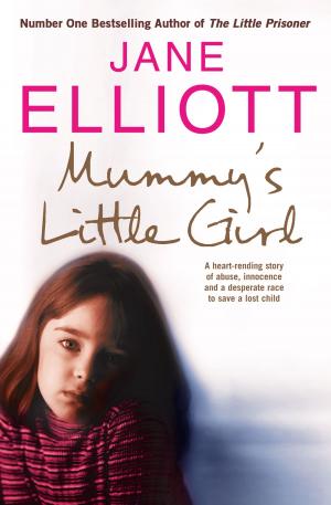Book cover of Mummy’s Little Girl: A heart-rending story of abuse, innocence and the desperate race to save a lost child