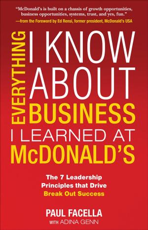 Cover of the book Everything I Know About Business I Learned at McDonalds by Pedro Ortiz