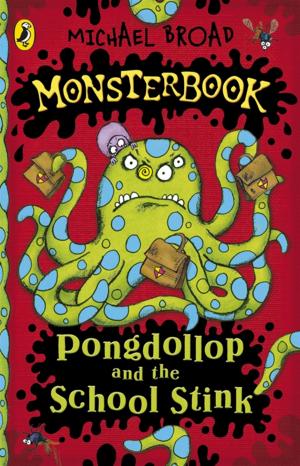 Cover of the book Monsterbook: Pongdollop and the School Stink by Allan Ahlberg