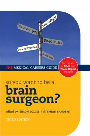 Cover of the book So you want to be a brain surgeon? by Bruno Currie