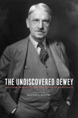 Cover of the book The Undiscovered Dewey by Stephen Schryer