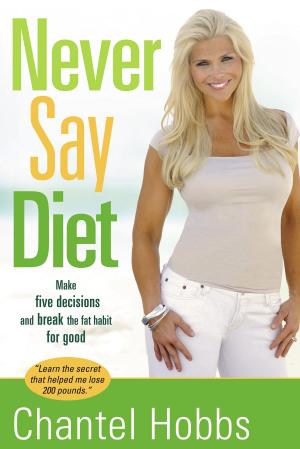 Cover of the book Never Say Diet by Grant R. Jeffrey