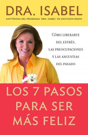 bigCover of the book Los 7 pasos para ser mas feliz by 