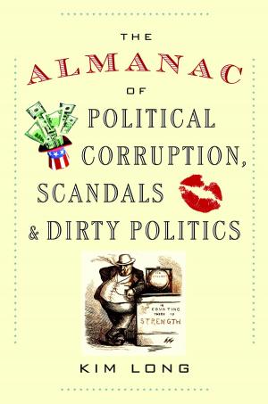 Cover of the book The Almanac of Political Corruption, Scandals, and Dirty Politics by Neil Postman