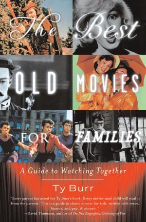 Cover of the book The Best Old Movies for Families by Adam Phillips