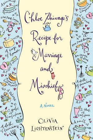 bigCover of the book Chloe Zhivago's Recipe for Marriage and Mischief by 