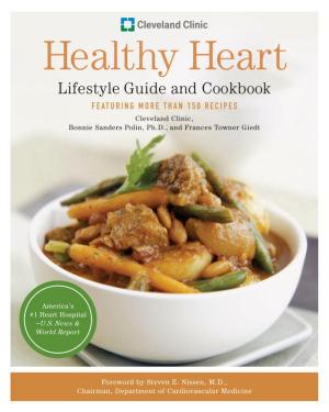 Cover of the book Cleveland Clinic Healthy Heart Lifestyle Guide and Cookbook by Cinzia Cuneo, and the Nutrition Team at SOSCuisine.com