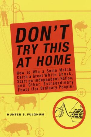 Cover of the book Don't Try This at Home by Evan Kenward