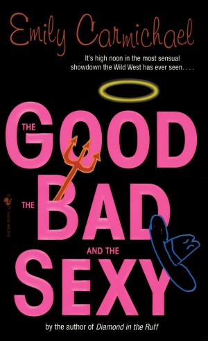 bigCover of the book The Good, the Bad, and the Sexy by 