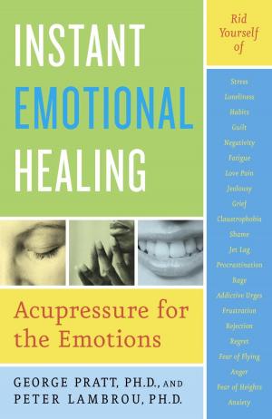 Cover of the book Instant Emotional Healing by Loretta Graziano Breuning