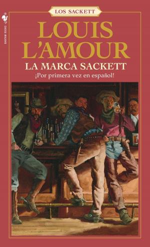 Cover of the book La marca Sackett by Hyler Bracey, Jack Rosenblum, Aubrey Sanford, Roy Trueblood