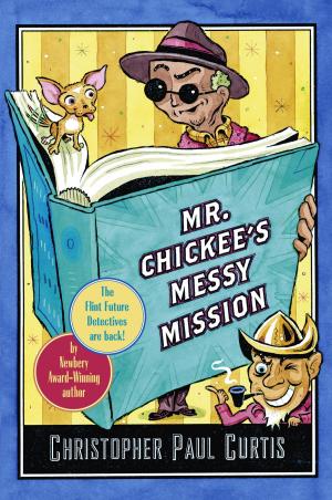 Cover of the book Mr. Chickee's Messy Mission by Warren St. John