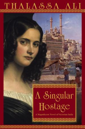 Cover of the book A Singular Hostage by Thomas Harris