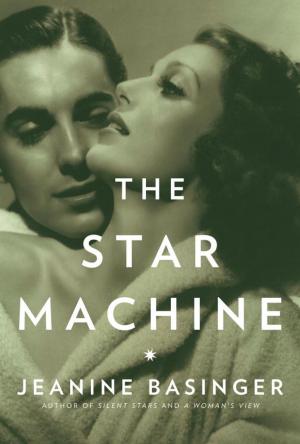 Cover of the book The Star Machine by Gavin Lambert