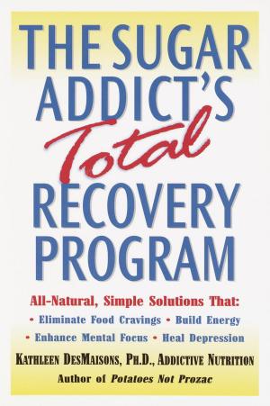 Cover of the book The Sugar Addict's Total Recovery Program by Al Gore