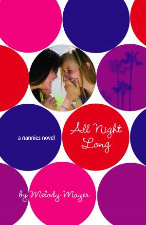 Book cover of All Night Long: A Nannies Novel