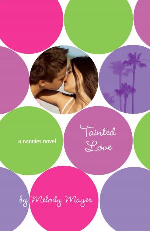 Cover of the book Tainted Love: A Nannies Novel by Charise Mericle Harper