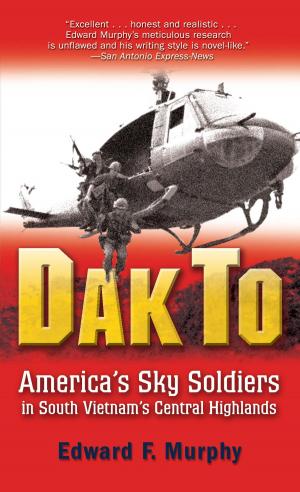 Cover of the book Dak To by Ashlyn Macnamara