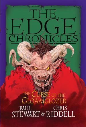 Cover of the book Edge Chronicles: The Curse of the Gloamglozer by Jacob Sager Weinstein