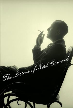 Book cover of The Letters of Noel Coward