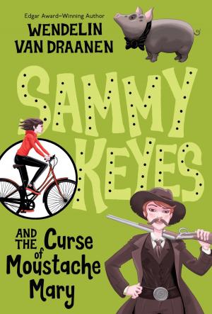 Cover of the book Sammy Keyes and the Curse of Moustache Mary by Barbara Park