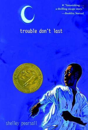 Cover of the book Trouble Don't Last by Kai Strand