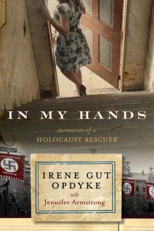 Cover of the book In My Hands: Memories of a Holocaust Rescuer by Dr. Robert T. Bakker