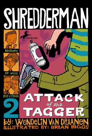 Cover of the book Shredderman: Attack of the Tagger by Ron Roy