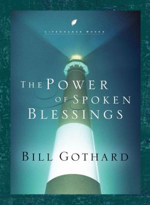 Cover of the book The Power of Spoken Blessings by Robin Jones Gunn