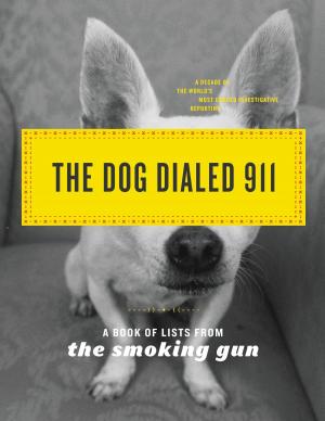 Cover of the book The Dog Dialed 911 by Beth Macy