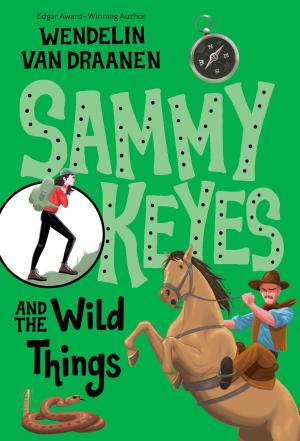 Cover of the book Sammy Keyes and the Wild Things by Marjorie Weinman Sharmat
