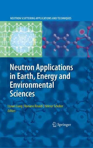 Cover of the book Neutron Applications in Earth, Energy and Environmental Sciences by Brenda C. Scheer, Wolfgang F.E. Preiser