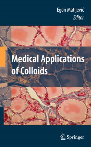 Cover of the book Medical Applications of Colloids by Rituparna Bose, Alexander J. Bartholomew