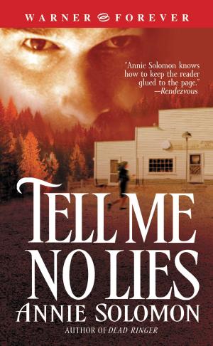 Cover of the book Tell Me No Lies by Calista Fox