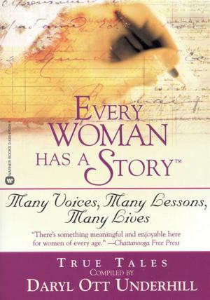 Cover of the book Every Woman Has a Story(TM) by David Baldacci
