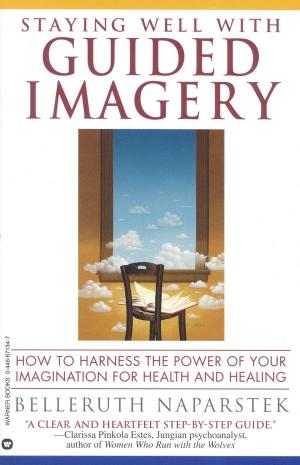 Cover of the book Staying Well With Guided Imagery by Piper J. Drake