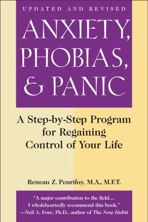 Cover of the book Anxiety, Phobias, and Panic by Anne Kelleher Bush