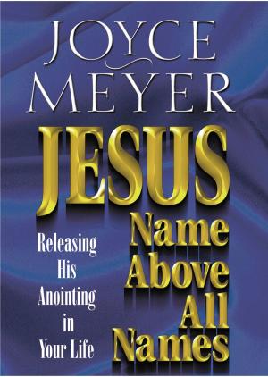 Cover of the book Jesus--Name Above All Names by John C. Maxwell