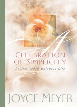 Cover of the book Celebration of Simplicity by Joel Osteen
