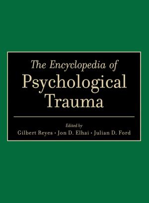 Cover of the book The Encyclopedia of Psychological Trauma by Bishara A. Bahbah