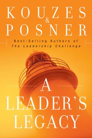 Cover of the book A Leader's Legacy by Jeff Korhan, Gail F. Goodman, Scott Stratten, Dan Zarrella