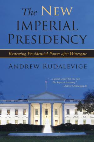 Cover of the book The New Imperial Presidency by William J. Keresey III