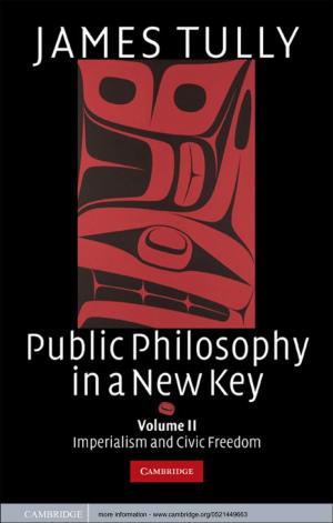 bigCover of the book Public Philosophy in a New Key: Volume 2, Imperialism and Civic Freedom by 