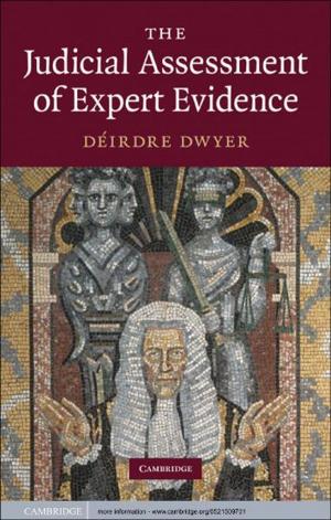 Cover of the book The Judicial Assessment of Expert Evidence by Lavinia Stan