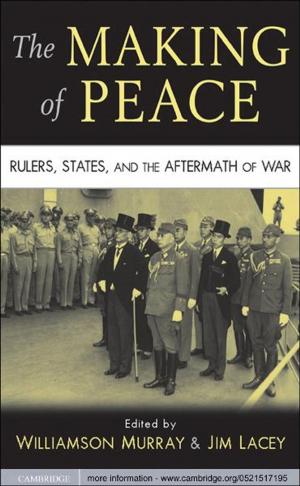 Cover of the book The Making of Peace by Donald W. McRobbie, Elizabeth A. Moore, Martin J. Graves, Martin R. Prince