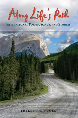 Cover of the book Along Life's Path by Dwayne Rice